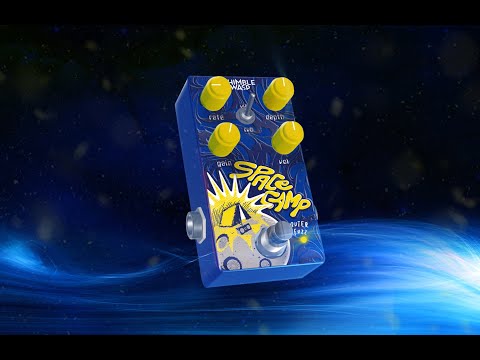 Space Camp Fuzz +Vibrato or Reverb